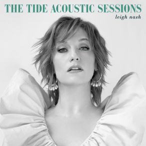 Download track Your Song (The Tide Acoustic Sessions) Leigh Nash, The Tide