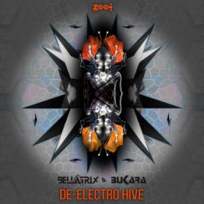 Download track De-Electro Hive (Original Mix) Bellatrix, 8uKara