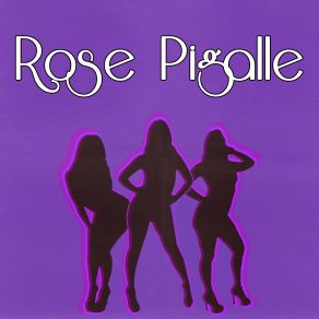 Download track Groover King Rose Pigalle