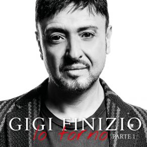 Download track Fuori Dal Mondo Gigi Finizio