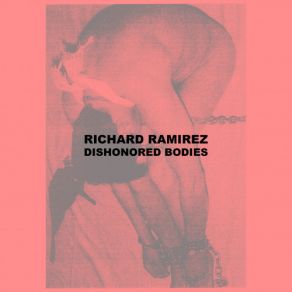 Download track Men Of Hard Skin Richard Ramirez