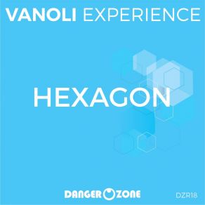 Download track Hexagon (Bassline Mix) Vanoli Experience