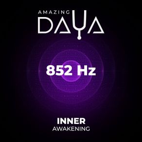 Download track 852 Hz Mindful Journey Amazing DAYA