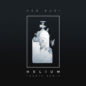 Download track Helium (Shmix Remix) Dan Buri