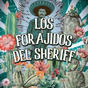 Download track Una Vez Mas Forajidos Del Sheriff