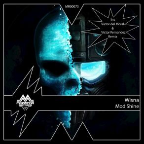 Download track Mod Shine (Victor Del Moral & Victor Fernández Remix) Wisna