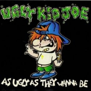 Download track Everything About You Ugly Kid Joe