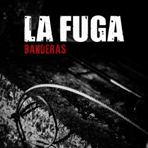 Download track Banderas La Fuga