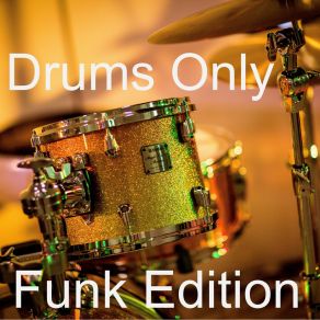 Download track Drums Only - No Sweat Funk 115 BPM Drum Tracks