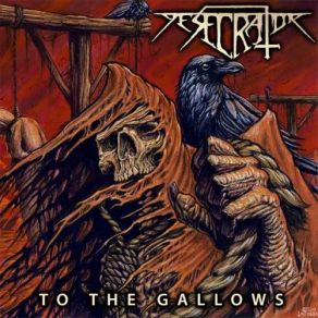 Download track To The Gallows Desecrator