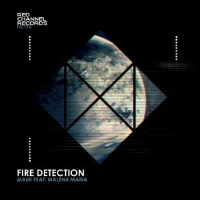 Download track Fire Detection Malena Maria