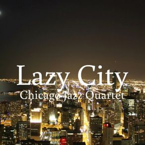 Download track Fake Rhythm Chicago Jazz Quartet