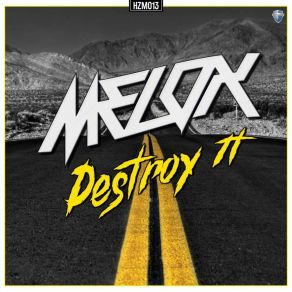 Download track Destroy It (Pro Mix) Melox