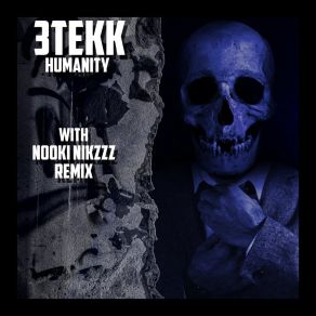 Download track Humanity 3Tekk