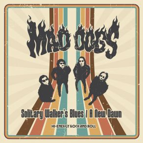 Download track Solitary Walker's Blues Mad Dogs