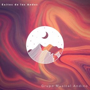 Download track Por Algo Me Han De Recordar / Ingrata / Corazón Aventurero Grupo Musical Andino