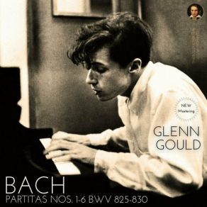 Download track Partita No. 3 In A Minor, BWV 827 - VI. Scherzo (Remastered 2022, Version 1962) Glenn Gould