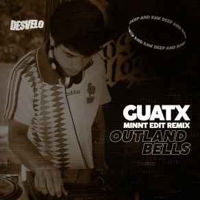 Download track Outland Bells (MiNNt Edit Remix) GuatxMiNNt Edit