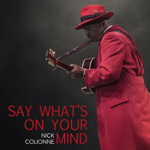 Download track Say What's On Your Mind Nick Colionne