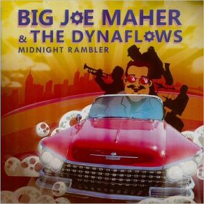 Download track Midnight Rambler The Dynaflows, Big Joe Maher