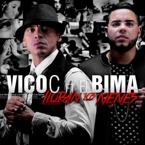 Download track Lloran Los Nenes (El Bima) Vico CEl Bima