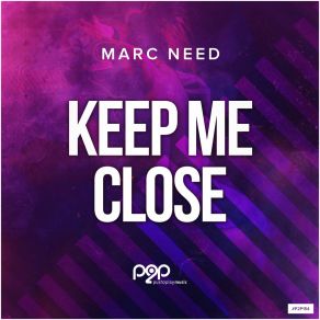 Download track Keep Me Close (Extended Mix) Marc Need