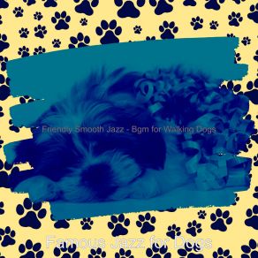 Download track Dream Like Dog Walking Famous Jazz For Dogs