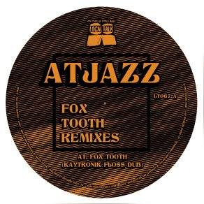 Download track Fox Tooth (Peacey's Jump Up Remix) Atjazz