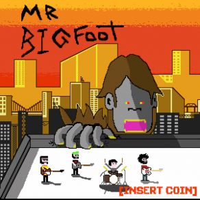 Download track Don't Get Up Mr Bigfoot