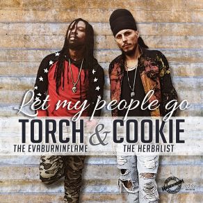 Download track Let My People Go Torch, Cookie The Herbalist