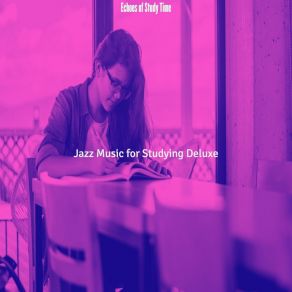 Download track Mellow Late Night Study Jazz Music For Studying Deluxe