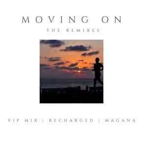 Download track Moving On (Magana Remix) CtrskMaGana