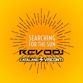 Download track Searching For The Sun (Instrumental) RevodjΟΡΓΑΝΙΚΟ, Catalano Visconti