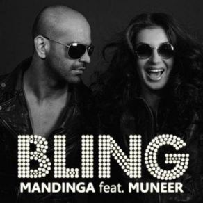 Download track Bling (Radio Edit) Mandinga, Muneer