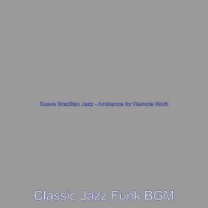 Download track Energetic Remote Work Classic Jazz Funk BGM