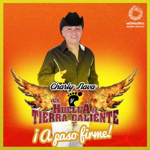 Download track El Rey Charly Nava Y La Huella De Tierra Caliente