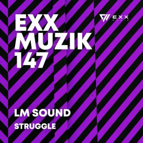 Download track Struggle (Extended Mix) LM Sound