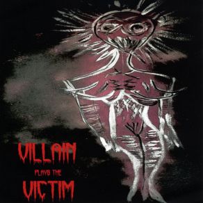 Download track Wire Villain Plays The Victim