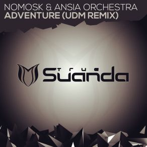 Download track Adventure (Udm Remix) NoMosk, Ansia Orchestra