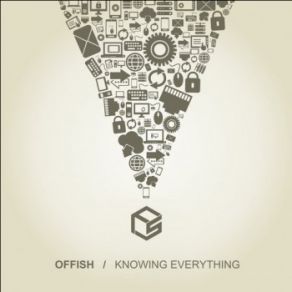 Download track Knowing Everything (Original Mix) Offish