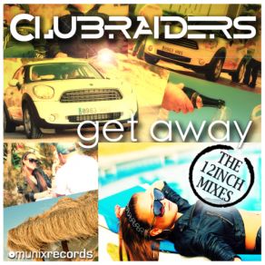 Download track Get Away (Club Mix) Clubraiders