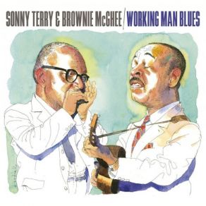 Download track The Things I Use To Do I Ain't Going To Do No More (Live) Sonny Terry, Brownie McGhee