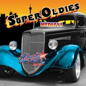 Download track Oldies Medley # IV: What's Your Name / Earth Angel / Daddy's Home / Lonely Girl / For Your Love / Mucho Corazon The Liberty Band