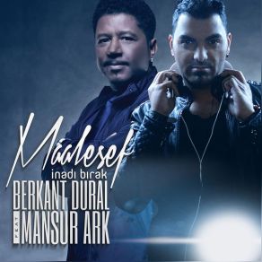 Download track Maalesef (Radio Edit) Mansur Ark, Berkant Dural