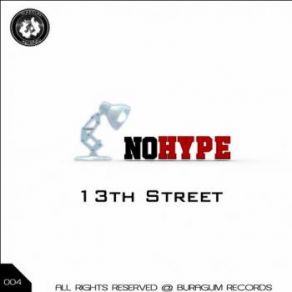 Download track 13th Street (Original Mix) No Hype