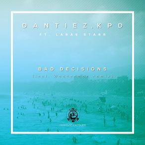 Download track Bad Decisions (Instrumental Mix) LaRae Starr