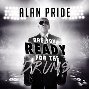 Download track Are You Ready For The Drums (Electro Radio Mix) Alan Pride