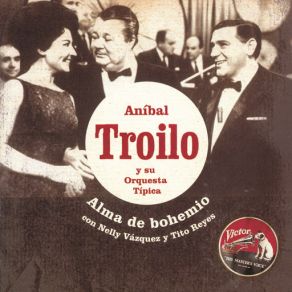 Download track Te Llaman Malevo Aníbal TroiloSu Orquesta Típica