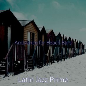 Download track Romantic Beachside Cafes Latin Jazz Prime