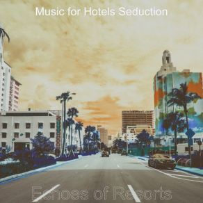 Download track Incredible Tenor Saxophone Solo - Vibe For Luxury Hotels Music For Hotels Seduction